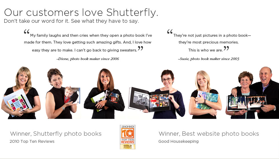 Our customers love Shutterfly.