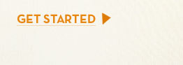 GET STARTED