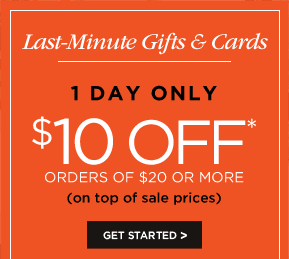 Last-Minute Gifts & Cards - 1 DAY ONLY - $10 OFF* ORDERS OF $20 OR MORE