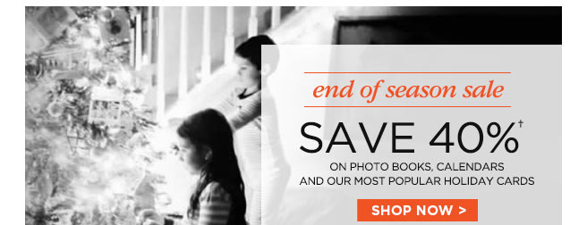 Save 40%† on photo books, calendars, and our most popular holiday cards. Shop Now