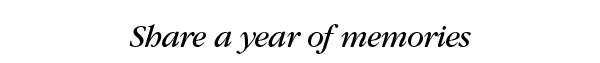 Share a year of memories