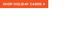 Shop Holiday Cards >