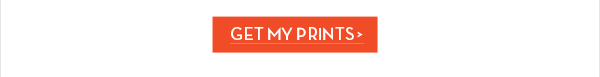 GET MY PRINTS
