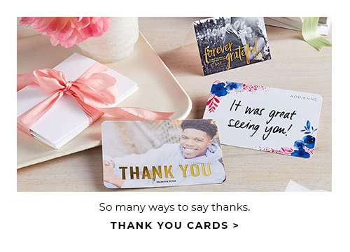 SO MANY WAYS TO SAY THANKS. THANK YOU CARDS.