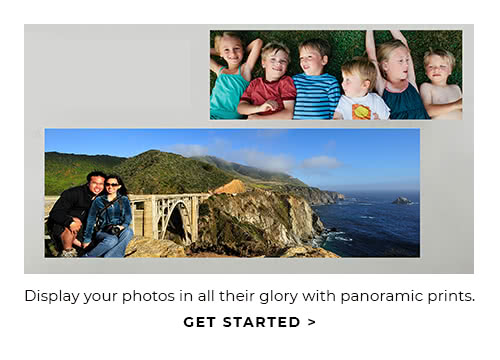 DISPLAY YOUR PHOTOS IN ALL THEIR GLORY WITH PANORAMIC PRINTS. GET STARTED.