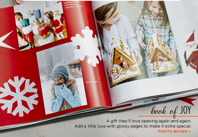 book of JOY - A gift they’ll love opening again and again. Add a little luxe with glossy pages to make it extra special. PHOTO BOOKS