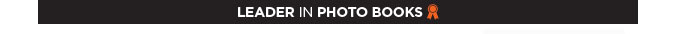 LEADER IN PHOTO BOOKS