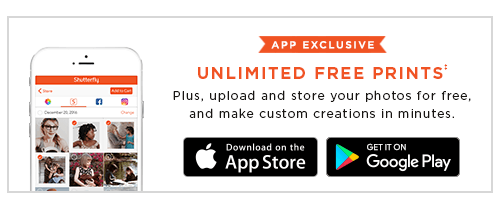 APP EXCLUSIVE. UNLIMITED FREE PRINTS‡. PLUS, UPLOAD AND STORE YOUR PHOTOS FOR FREE, AND MAKE CUSTOM CREATIONS IN MINUTES. DOWNLOAD ON THE APP STORE. GET IT ON GOOGLE PLAY.