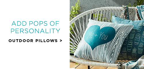 Add Pops Of Personality - Outdoor Pillows