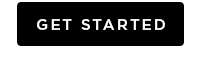 GET STARTED