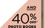 40% OFF PHOTO BOOKS†