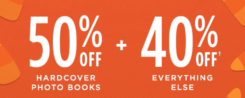 50% OFF HARDCOVER PHOTO BOOKS + 40% OFF† EVERYTHING ELSE