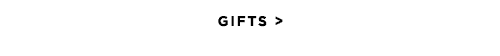 GIFTS