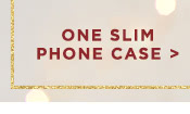 One Slim Phone Case