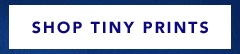 SHOP TINY PRINTS