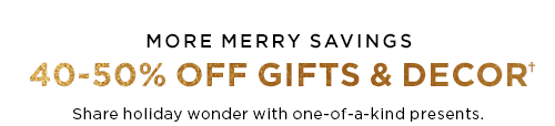 40-50% OFF GIFTS & DECOR†