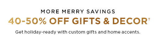 40-50% OFF GIFTS & DECOR†