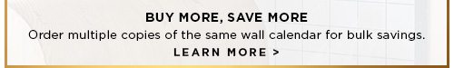 BUY MORE, SAVE MORE - LEARN MORE