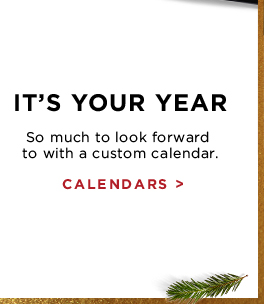 IT'S YOUR YEAR - CALENDARS