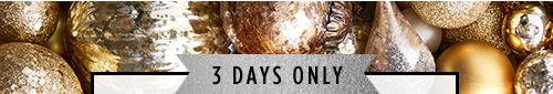 3 Days Only