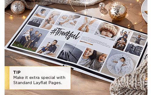 TIP Make it extra special with Standard Layflat Pages.