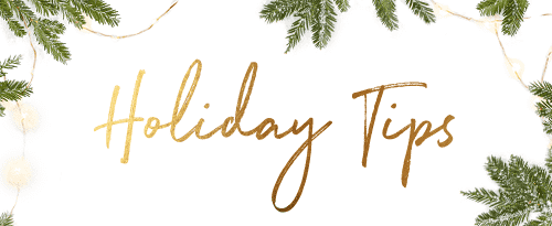 Holiday Tips