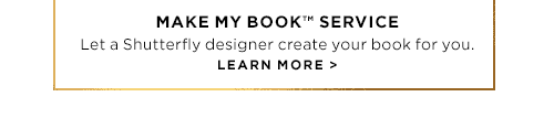 MAKE MY BOOK™ SERVICE