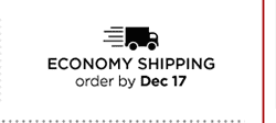 ECONOMY SHIPPING order by Dec 17