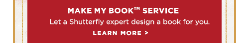 MAKE MY BOOK™ SERVICE. LEARN MORE