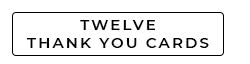 Twelve Thank You Cards
