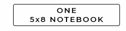 One 5x8 Notebook