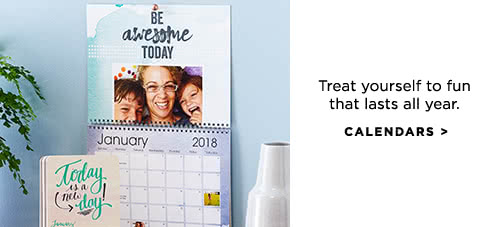 Treat yourself to fun that lasts all year. - CALENDARS