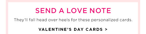Send a love note - Valentine’s Day Cards