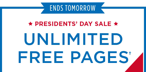 PRESIDENT'S DAY SALE - UNLIMITED FREE PAGES†