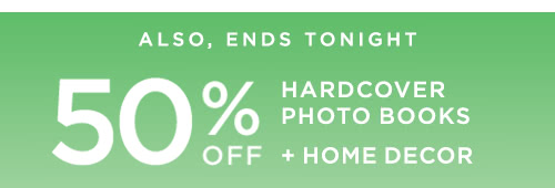 50% off Hardcover Photo Books + Home Decor