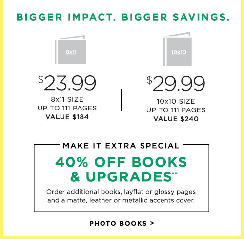 40% OFF BOOKS & UPGRADES** - PHOTO BOOKS