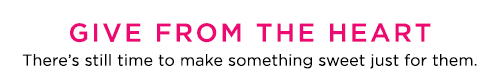GIVE FROM THE HEART