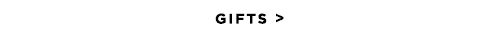 GIFTS