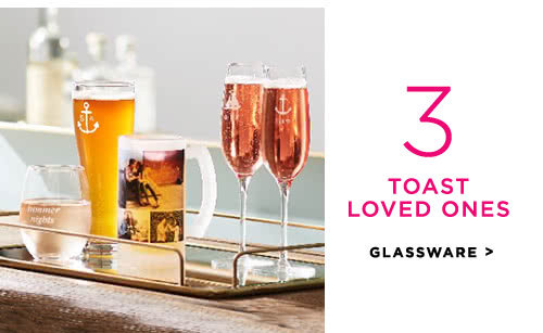 3 TOAST LOVED ONES - GLASSWARE