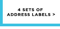 4 SETS OF ADDRESS LABELS