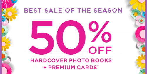 50% OFF HARDCOVER PHOTO BOOKS + PREMIUM CARDS†