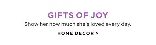 GIFTS OF JOY - HOME DECOR