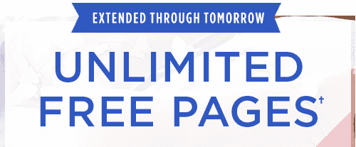 EXTENDED THROUGH TOMORROW. UNLIMITED FREE PAGES†