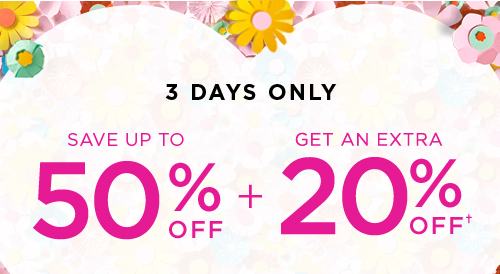 3 Days Only - Save Up To 50% Off + Get An Extra 20% Off†