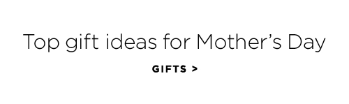 Top gift ideas for Mother's Day - Gifts