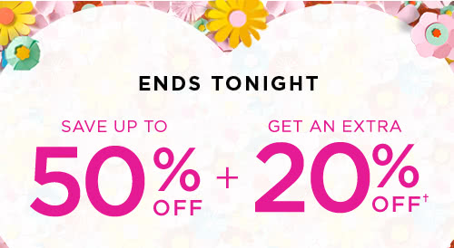 Ends Tonight - Save Up To 50% Off + Get An Extra 20% Off†