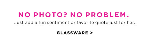 No Photo? No Problem. - Glassware