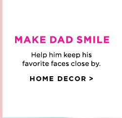 Make Dad Smile - Home Decor