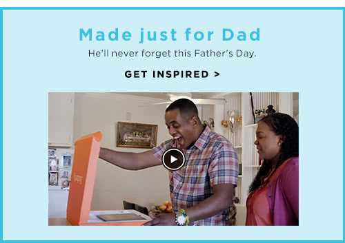 He'll never forget this Father's Day - Get Inspired