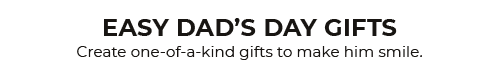 EASY DAD'S DAY GIFTS